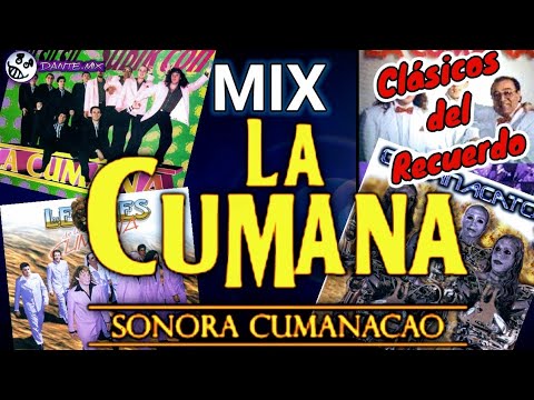 MIX-LA CUMANA.Clasicos del recuerdo