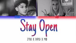 ZTAO(黄子韬) x DIPLO &amp; MØ - STAY OPEN (Color Coded Lyrics Chinese/Pinyin/Eng)