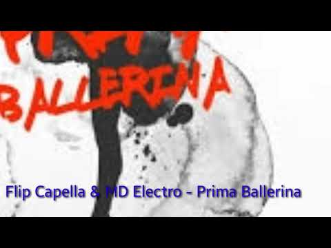 Flip Capella & MD Electro - Prima Ballerina