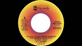 1975 HITS ARCHIVE: Another Somebody Done Somebody Wrong Song - B. J. Thomas (a #1 record--stereo 45)