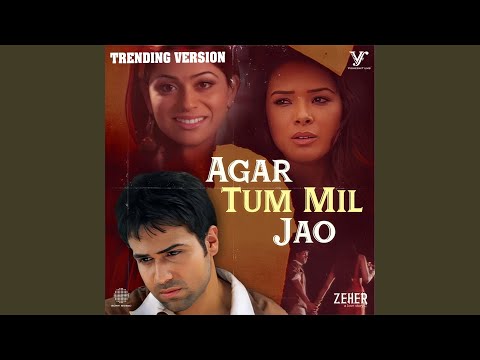 Agar Tum Mil Jao (Trending Version) (Full Audio) — watch video