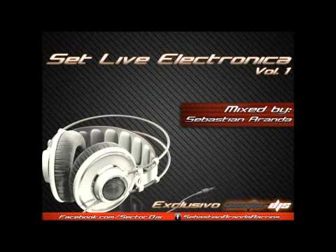 Set Live Electronica Vol 1 - Trance - By Sebastian Aranda