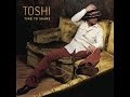 Toshi / It's Time 