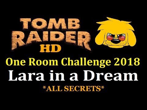 TRLE: One Room Challenge 2018 - Lara in a Dream