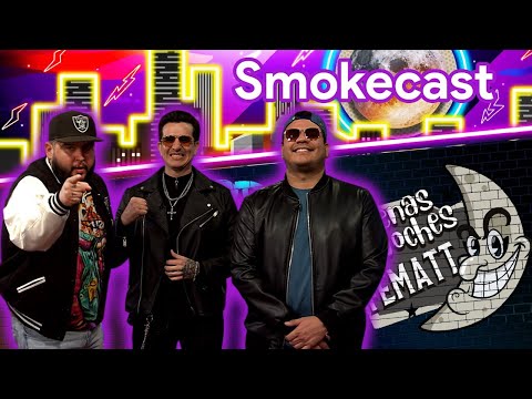 Ep.- 98 Buenas Noches Don Fematt feat: SMOKECAST