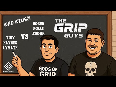 The Grip Guys EP4 - An Epic Grip Battle For The Ages!