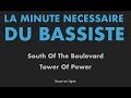 South of The Boulevard - Tower of Power - Basse