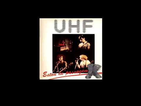 UHF - Estou De Passagem -1982 (full album)