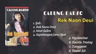 Download lagu Calung Darso - Rek Naon Deui (Full Album) Lagu Calung Enakeun mp3 Download lagu Calung Darso - Rek Naon Deui (Full Album) Lagu Calung Enakeun mp3