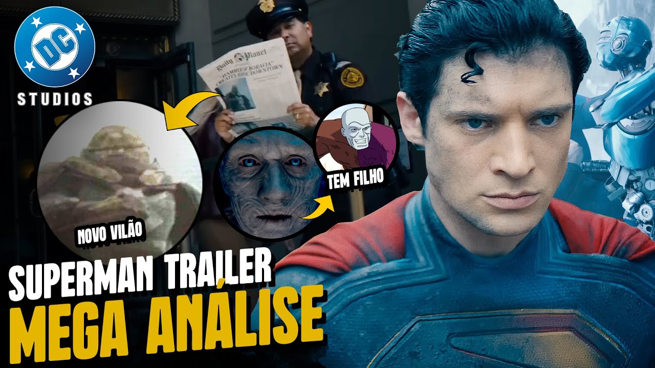 SUPERMAN TRAILER MEGA ANÁLISE COMPLETA - EXPLICADO, REFERÊNCIAS e TEORIAS