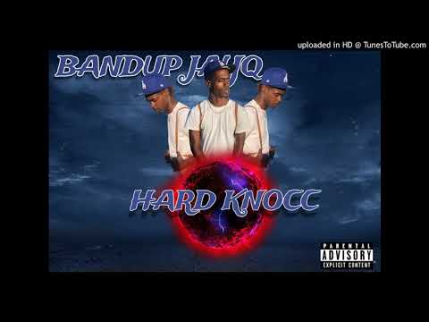 BANDUPJAYQ - HARD KNOCC