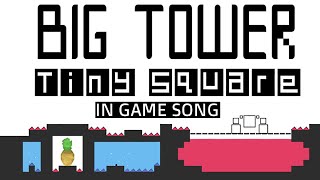 Big Tower Tiny Square IN GAME SONG | ONE HOUR!!!