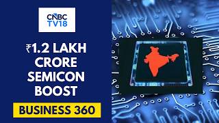 Finance Ministry Clears  ₹1.2 Lk Cr For Semiconductor Mission 2.0 | CNBC TV18