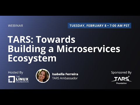 LF Live Webinar: TARS: Toward Building a Microservices Ecosystem