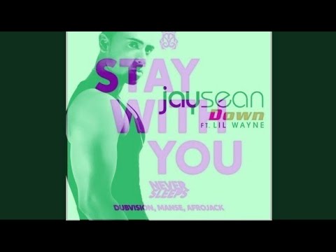 jay sean feat. lil wayne vs afrojack, dubvision, manse - down vs. stay with you (loai mashup)