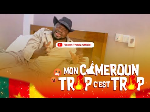 Fingon Tralala - Mon Cameroun Trop C'est Trop
