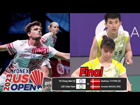 Ye Hong Wei/Lee chia Hsin vs Mathias Thyrri/Amalie Magelund || Final Yonex US Open 2023