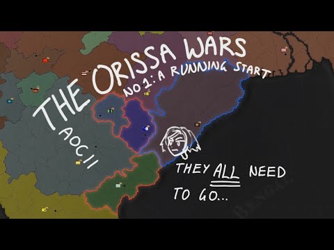 The Orissa Wars Ep. 1: A Running Start (AOH II Gameplay - Unify India Goal)