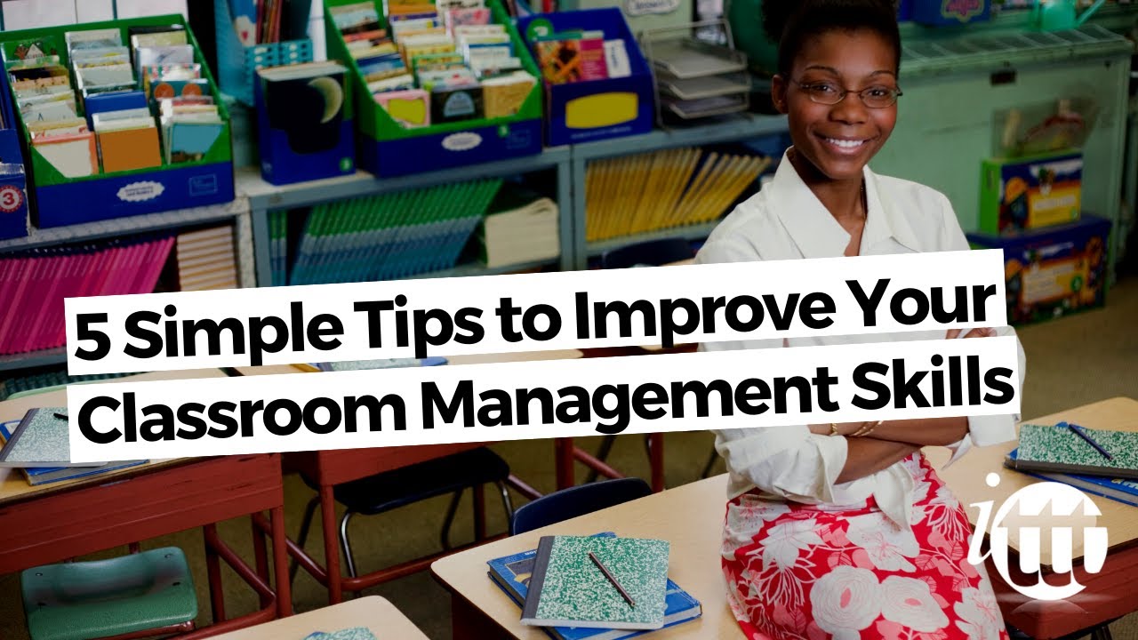 5 Simple Tips to Improve Your Classroom Management Skills | ITTT TEFL BLOG