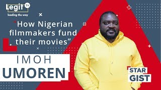 How Nigerian filmmakers fund their movies – Nollywood director Imoh Umoren | Legit TV video