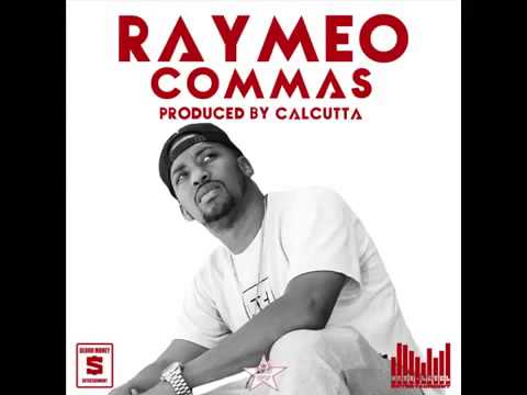 Raymeo - Commas (Prod By Calcutta)