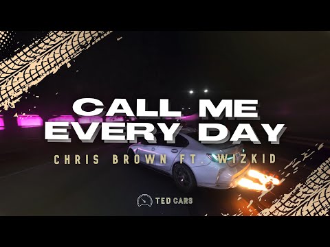 Chris Brown - Call Me Every Day (Lyrics) ft. WizKid