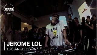 Jerome LOL Boiler Room Los Angeles DJ Set