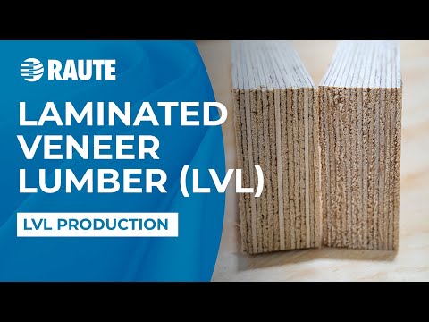 LVL - Laminated Veneer Lumber