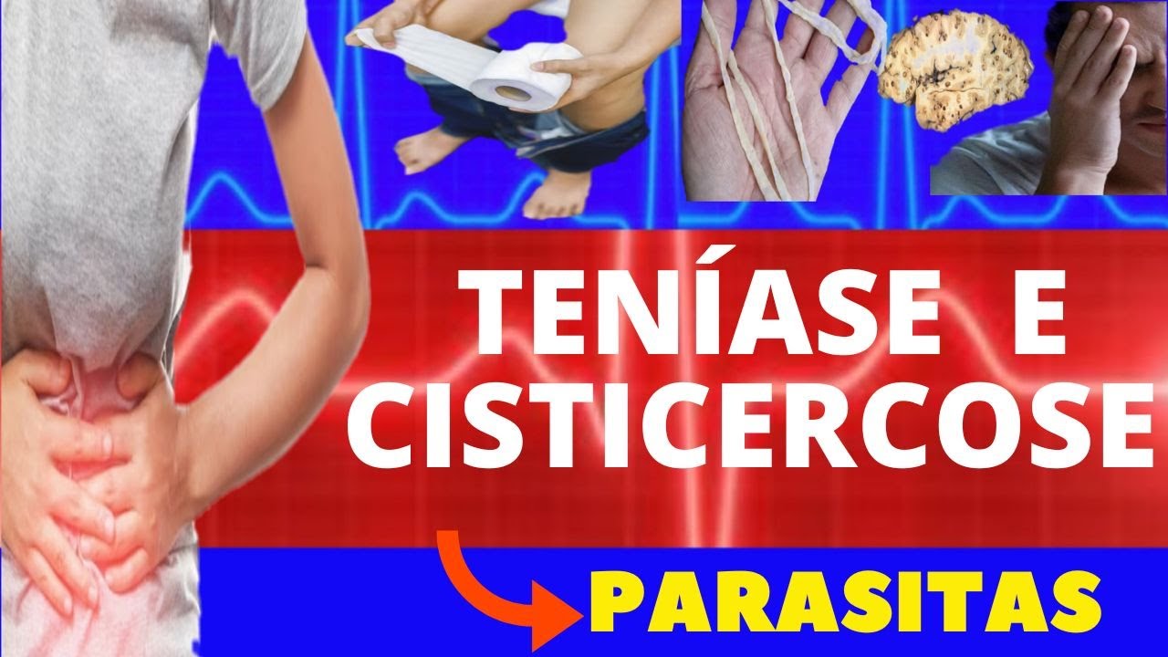 TENÍASE E CISTICERCOSE - CICLO, SINTOMAS, DIAGNÓSTICO ,TRATAMENTO E CARACTERÍSTICAS - PARASITOLOGIA