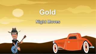 gold performed by Night Moves