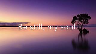 Be Still My Soul (In You I Rest)