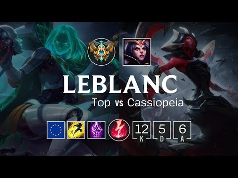 LeBlanc Top vs Cassiopeia - EUW Grand Master Patch 8.24