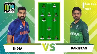 IND vs PAK Dream11 | India vs Pakistan ASIA CUP 2022 Match 2 | IND vs PAK Dream11 Team Prediction