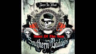 Southern Badass - Sons Of The Sun