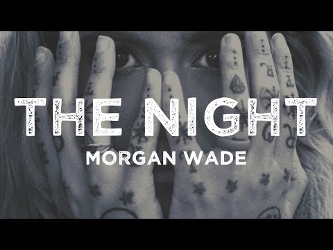 Morgan Wade - The Night (Lyrics)
