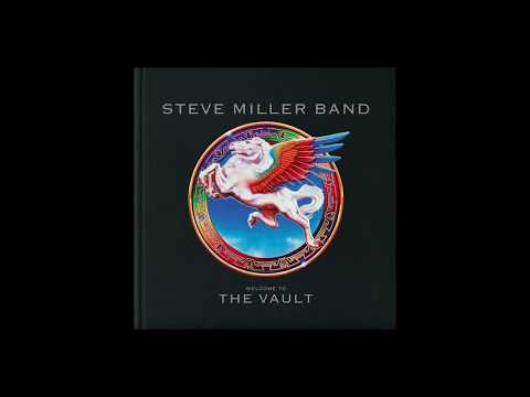 Steve Miller Band : Welcome to THE VAULT