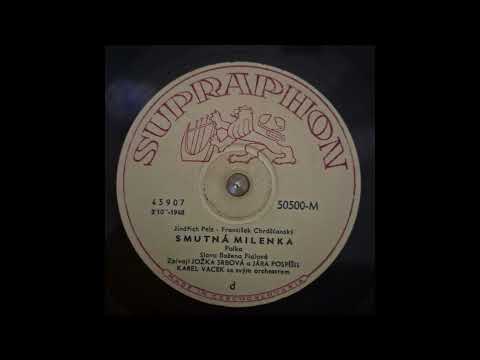 Jožka Srbová A Jára Pospíšil – Smutná Milenka