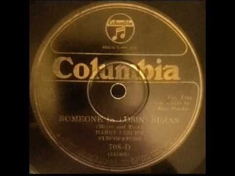 Someone is Losin' Susan (1926) Harry Reser's Syncopators
