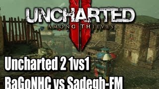 preview picture of video 'Uncharted 2 1vs1 BaGoNHC vs Sadegh-FM'