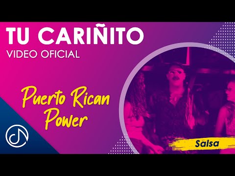 Tu CARIÑITO 😍- Puerto Rican Power [Video Oficial]