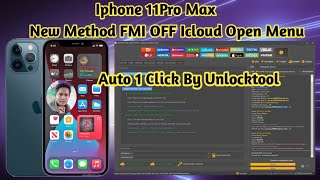 iPhone 11 Pro Max New Method FMI OFF iCloud Open Menu Auto 1 Click By Unlock Tool