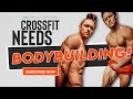 How Bodybuilding Can Make You a Better CrossFitter
