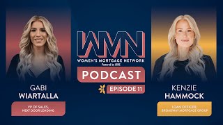 Women's Mortgage Network Podcast: Episode 11