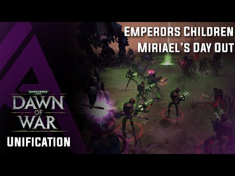 Dawn of War : Unification v4.68 - Emperor's Children - Miriael's Day Out