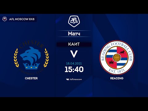 AFL21. England. League One. Day 2. Chester - Reading