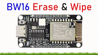 How to Erase & Wipe Firmware on BW16 Kit RTL8720DN Development Board