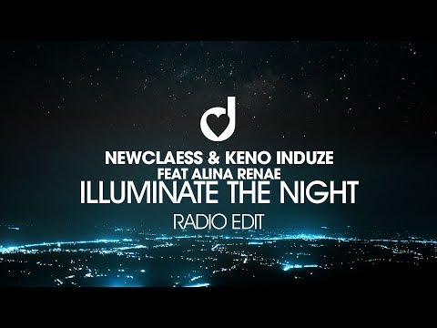 Newclaess & Keno Induze ft. Alina Renae – Illuminate the Night