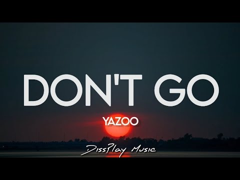 Yazoo - Don't Go (lyrics)