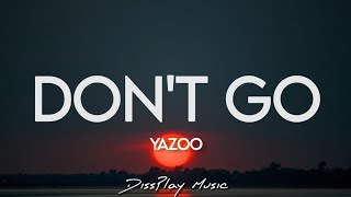 Yazoo - Don&#39;t Go (lyrics)