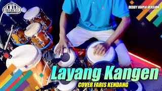 Download lagu LAYANG KANGEN VERSI DANGDUT KOPLO JARANAN || FARIS KENDANG mp3 Download lagu LAYANG KANGEN VERSI DANGDUT KOPLO JARANAN || FARIS KENDANG mp3